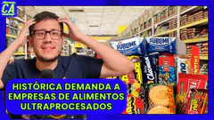 HISTÓRICA DEMANDA A LAS EMPRESA DE ALIMENTOS ULTRAPROCESADOS - CONTRAATAQUE 07/12