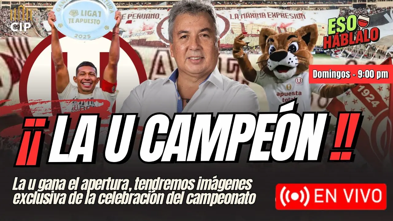 Reproducir: ¡UNIVERSITARIO CAMPEÓN DEL APERTURA! | ESO HÁBLALO