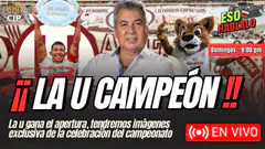 ¡UNIVERSITARIO CAMPEÓN DEL APERTURA! | ESO HÁBLALO