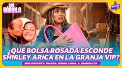MELCOCHITA CHAPA COMO LOCO CON CHIBOLITA ¿QUÉ BOLSA ROSADA ESCONDE SHIRLEY ARICA EN LA GRANJA VIP?