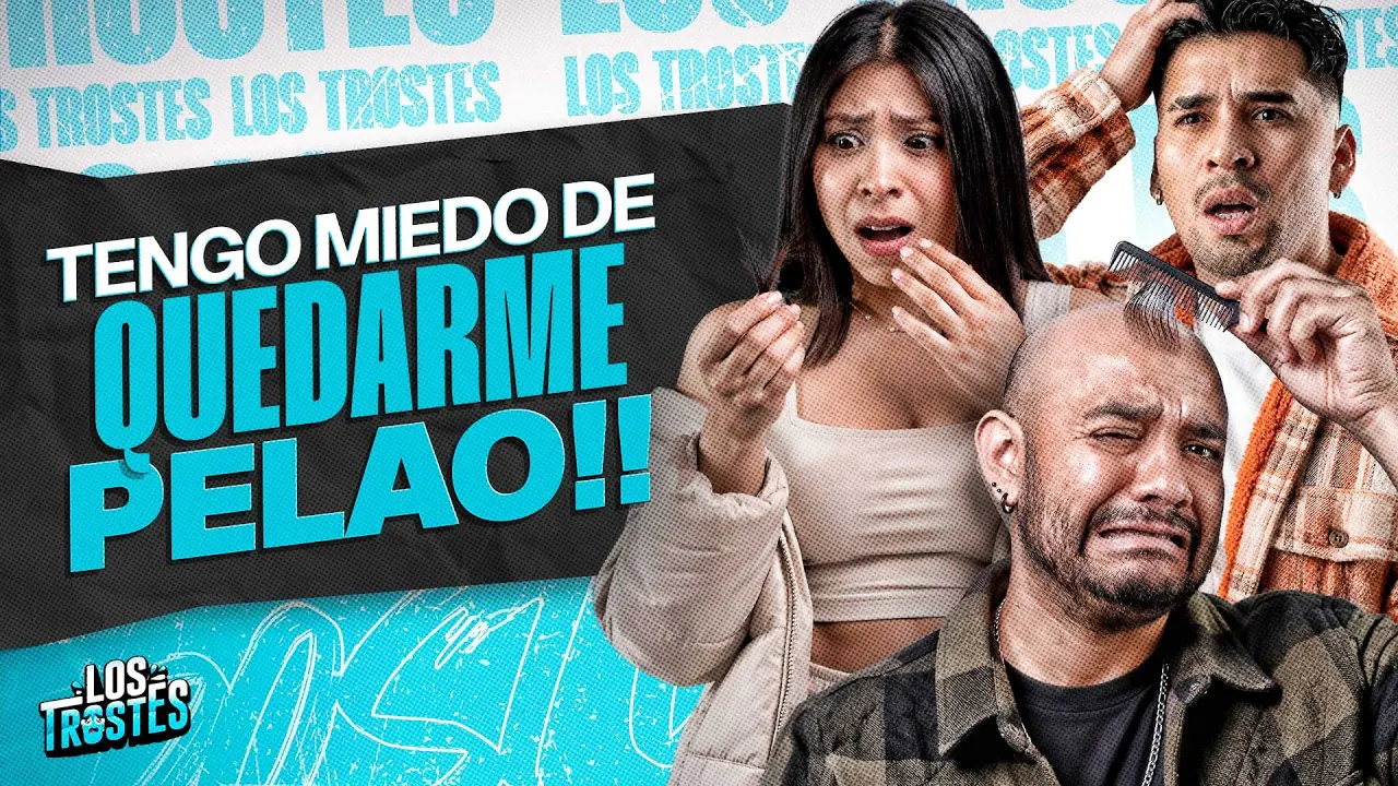 Reproducir: #LOSTROSTES | TENGO MIEDO DE QUEDARME PELADO! INSEGURIDADES DESBLOQUEADAS🔥