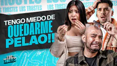 #LOSTROSTES | TENGO MIEDO DE QUEDARME PELADO! INSEGURIDADES DESBLOQUEADAS