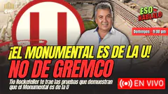 ¡EL MONUMENTAL ES DE LA U! NO DE GREMCO | ESO HÁBLALO