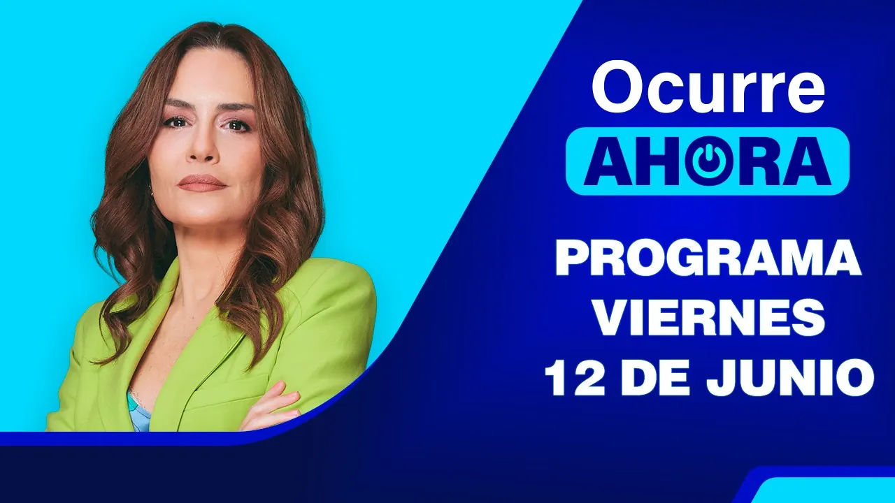 Reproducir: Ocurre Ahora 💻 EN VIVO 📲 - 12 DE JUNIO DEL 2026