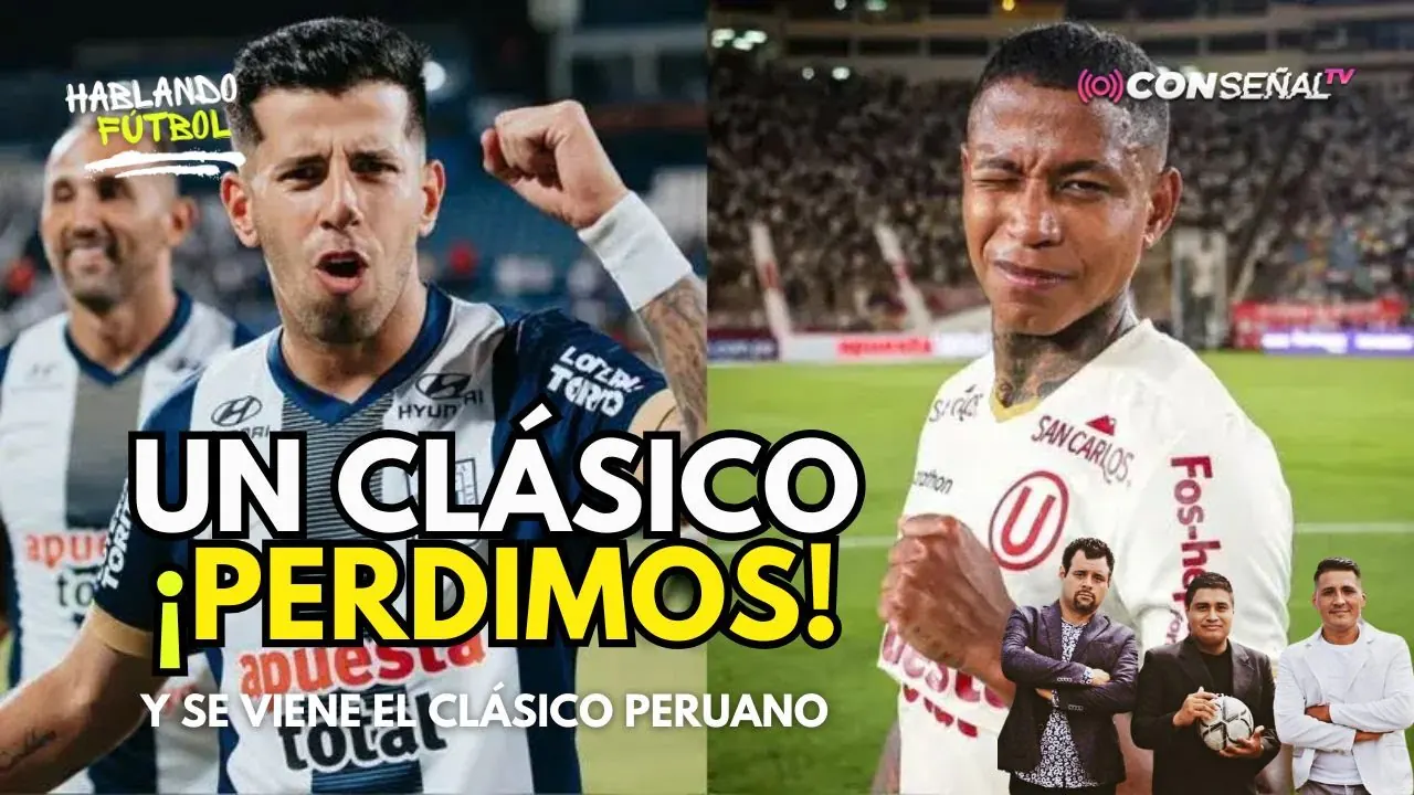Reproducir: HABLANDO FÚTBOL: UN CLÁSICO, ¡PERDÍMOS!