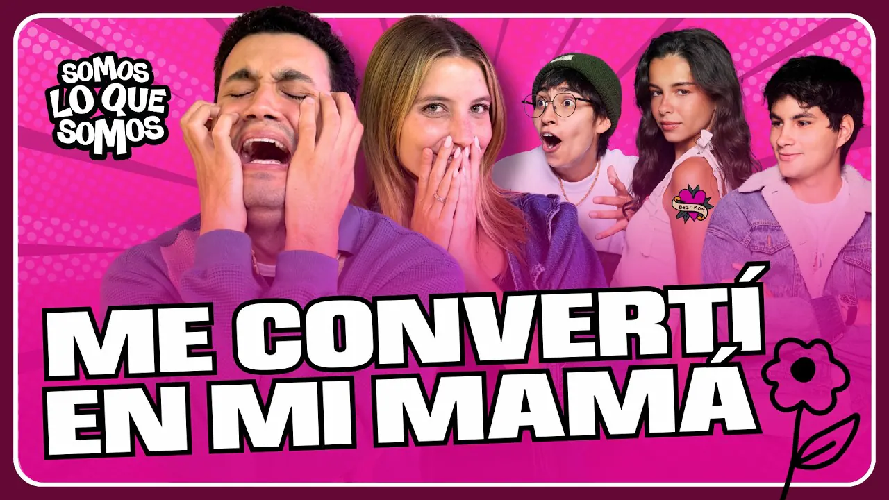 Reproducir: RAJA DE TU MAMÁ CON NOSOTROS| ME CONVERTÍ EN MI MAMÁ | SOMOS LO QUE SOMOS