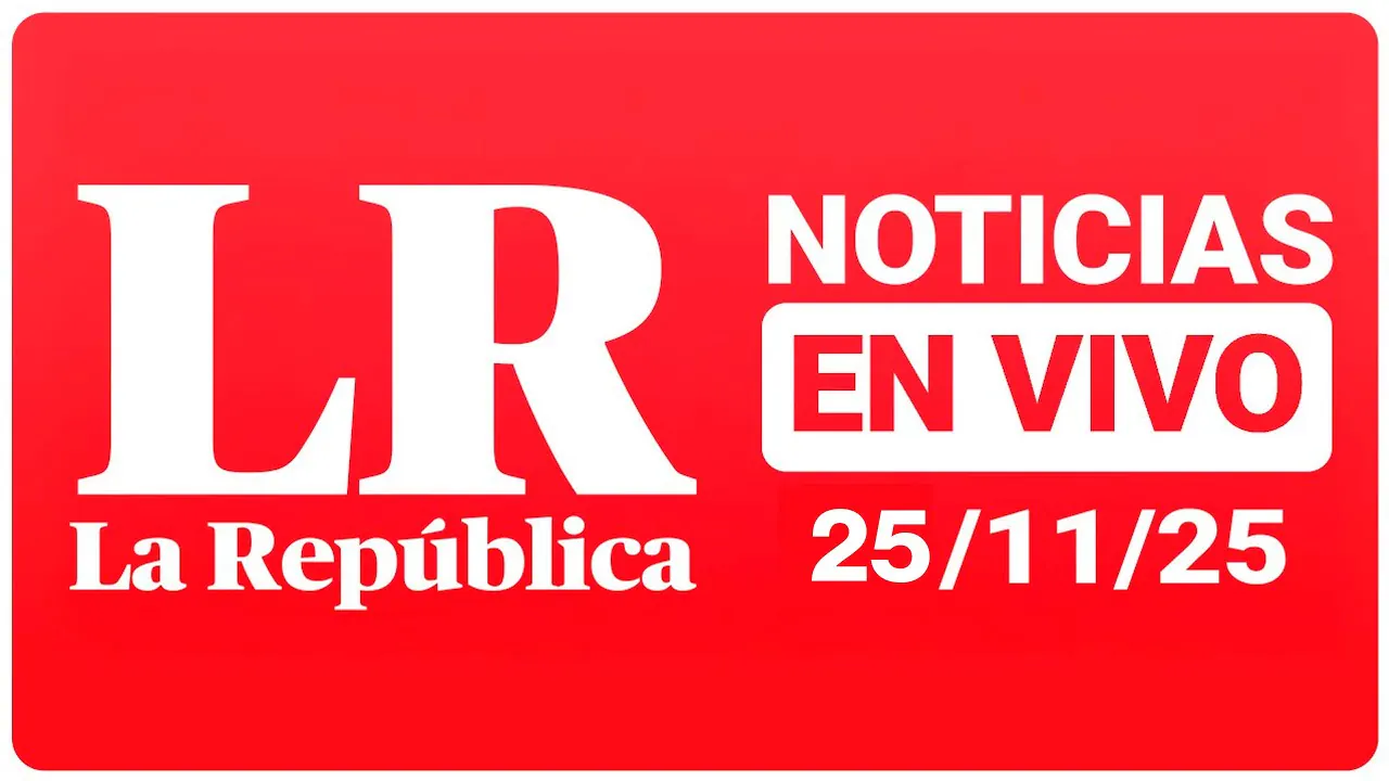 Reproducir: 🔴 NOTICIAS EN VIVO: LO ÚLTIMO de Perú y el mundo hoy, 25 de noviembre | LR+ Noticias