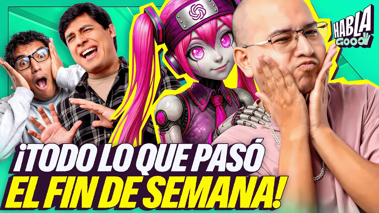 Reproducir: ¿QUÉ PASÓ EL FIN DE SEAMANA? | ¿TONINO NUEVO FICHAJE DE EEG? | ¿MI AMORCITO OTAKU? | HABLA GOOD
