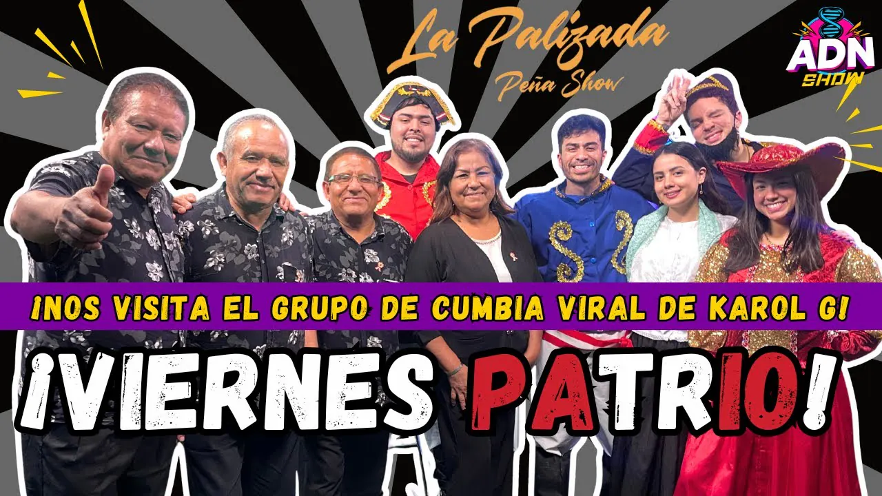 Reproducir: ¡VIERNES PATRIO! - HOY NOS VISITA EL GRUPO DE CUMBIA VIRAL DE KAROL G