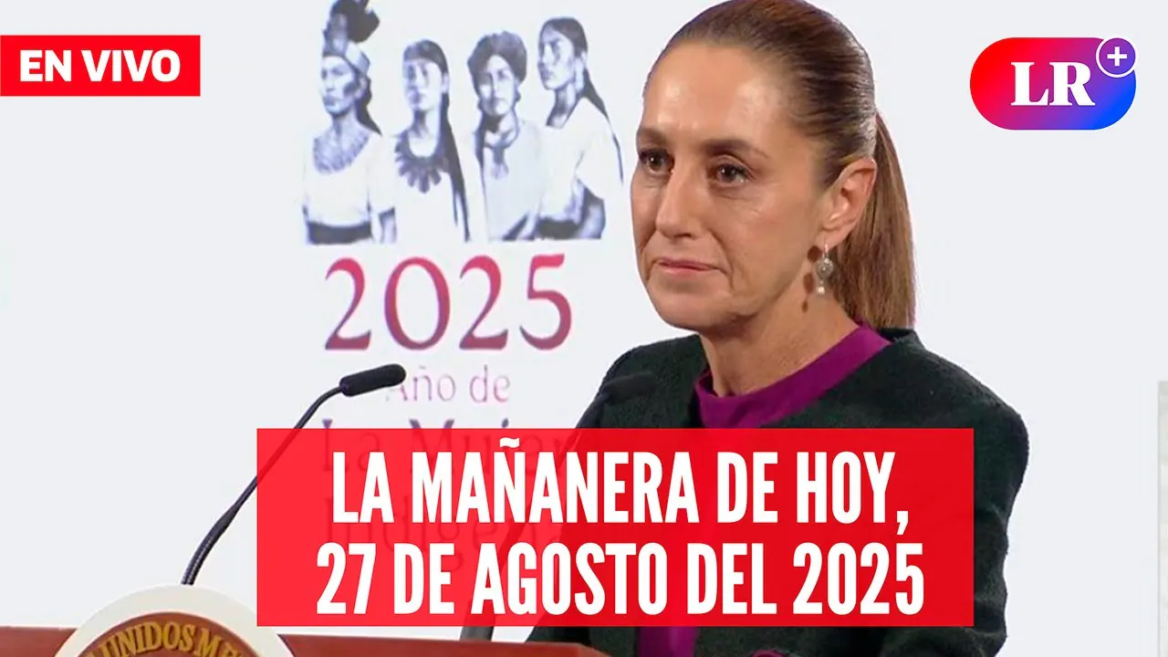 Reproducir: 🔴Claudia Sheinbaum EN VIVO en la Mañanera de HOY, 27 de agosto de 2025 | #EnDirectoLR