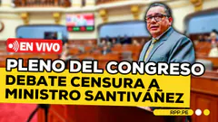 #ENVIVO PLENO DEL CONGRESO DEBATE MOCIÓN DE CENSURA A MINISTRO SANTIVÁÑEZ #RPPESPECIALES