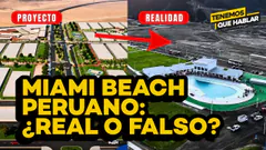EL 'MIAMI BEACH PERUANO': PROYECTO VENDE MILES DE LOTES SIN CONSTRUIR VIVIENDAS EN CASMA | TQH