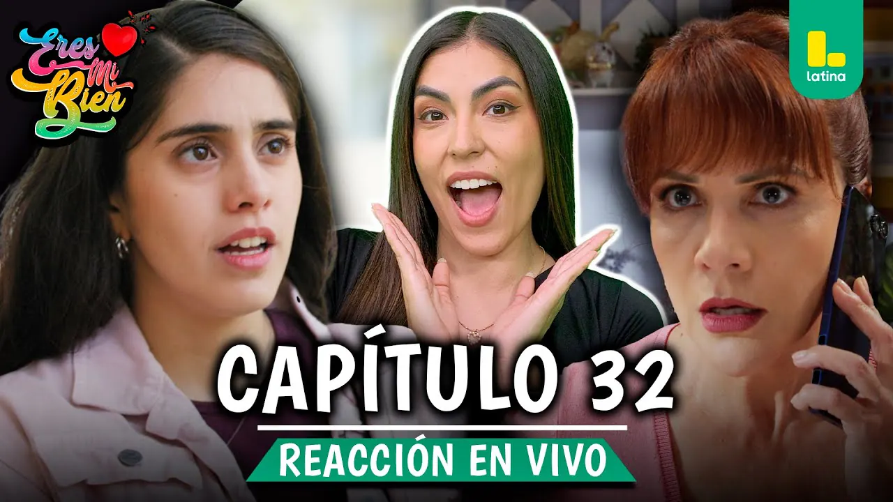 Reproducir: 🟢 REACT ERES MI BIEN - CAPÍTULO 32 💕 MARTES 30 DE SETIEMBRE | LATINA EN VIVO