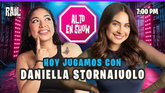 ALTO EN SHOW de Lujo con DANIELLA STORNAIUOLO - #ElChatoRaul