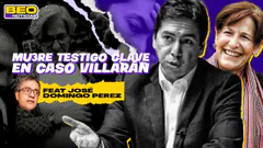 MU3RE TESTIGO CLAVE DE VILLARÁN I BEO NOTICIAS
