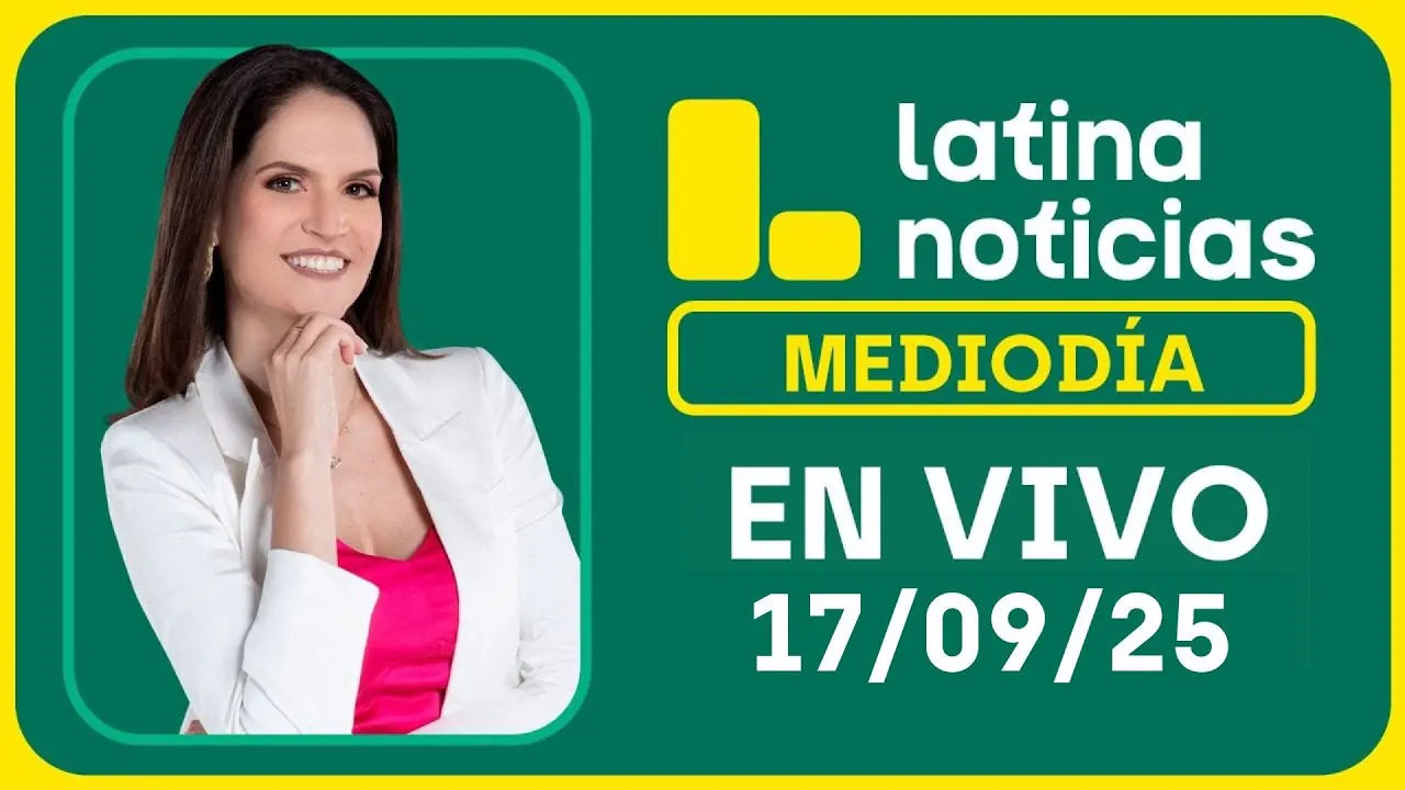 Reproducir: LATINA NOTICIAS: EDICIÓN MEDIODÍA - MIÉRCOLES 17 DE SETIEMBRE DEL 2025