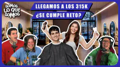 LLEGAMOS A LOS 315K - ¿SE CUMPLE RETO? - SOMOS LO QUE SOMOS