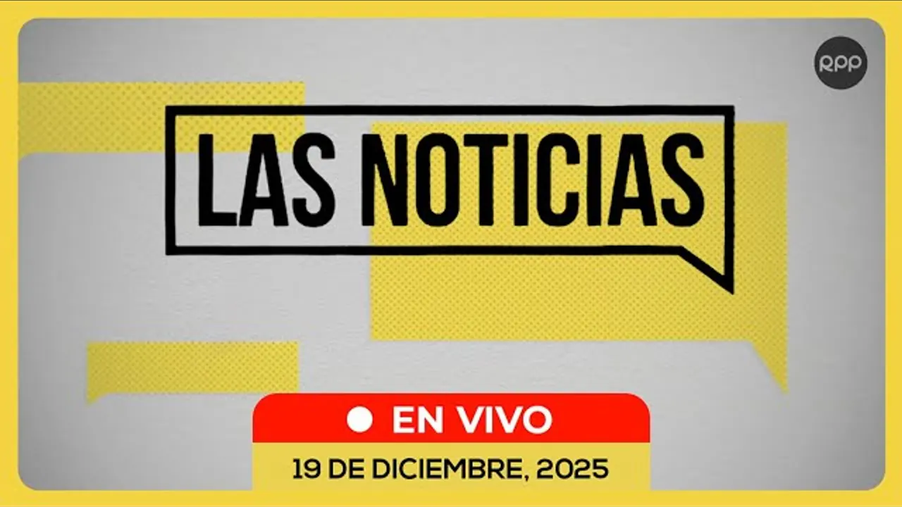 Reproducir: 🗞️EN VIVO | LAS NOTICIAS #NOTICIASRPP 19/12/2025