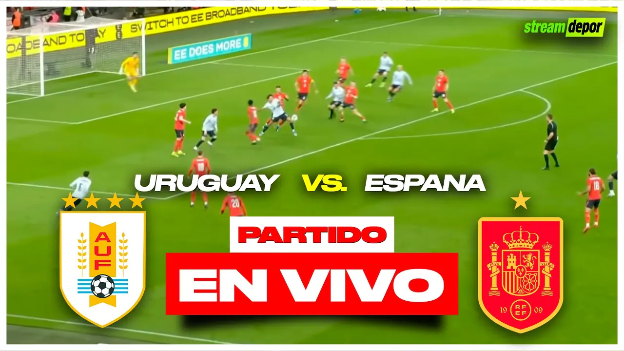 Reproducir: URUGUAY VS ESPAÑA EN VIVO MUNDIAL 2026 | Stream Depor