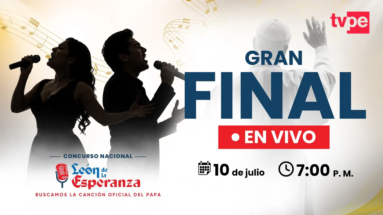 Reproducir: 🔴 EN VIVO | Gran final de "León de la Esperanza" | Canción oficial del papa León XIV