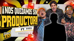 ¿Y AHORA QUÉ? ¡NOS QUEDAMOS SIN PRODUCTOR! | GUAPOTES