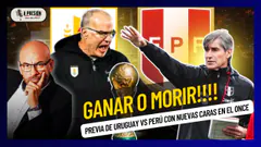 ¡GANAR O MORIR! Uruguay vs. Perú en Montevideo