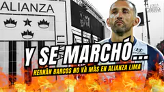 Y SE MARCHÓ - ¡HERNAN BARCOS NO VÁ MÁS EN ALIANZA LIMA!