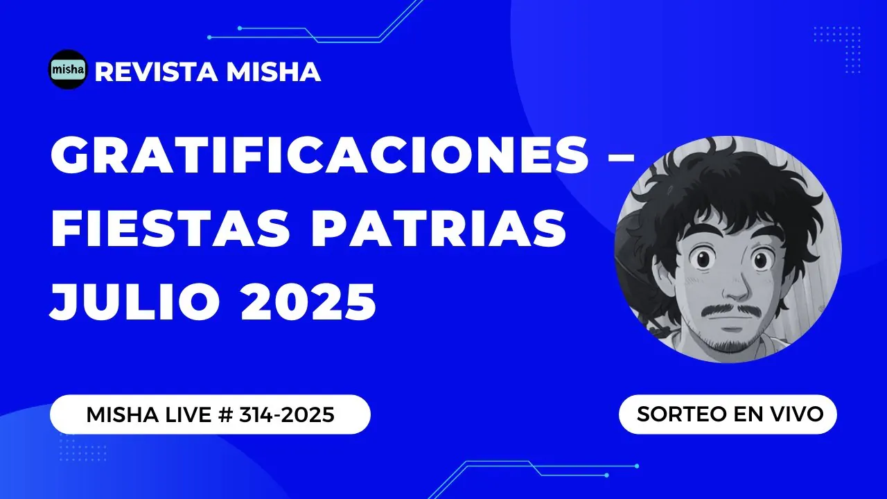 Reproducir: GRATIFICACIONES – FIESTAS PATRIAS JULIO 2025