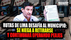 #EnVivo Rutas de Lima desafía a la Muni de Lima y asegura que seguirá operando peajes