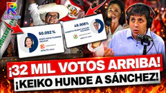 32 MIL VOTOS DE DIFERENCIA: La cifra que sepulta a Roberto Sánchez y pone a Keiko como PRESIDENTE
