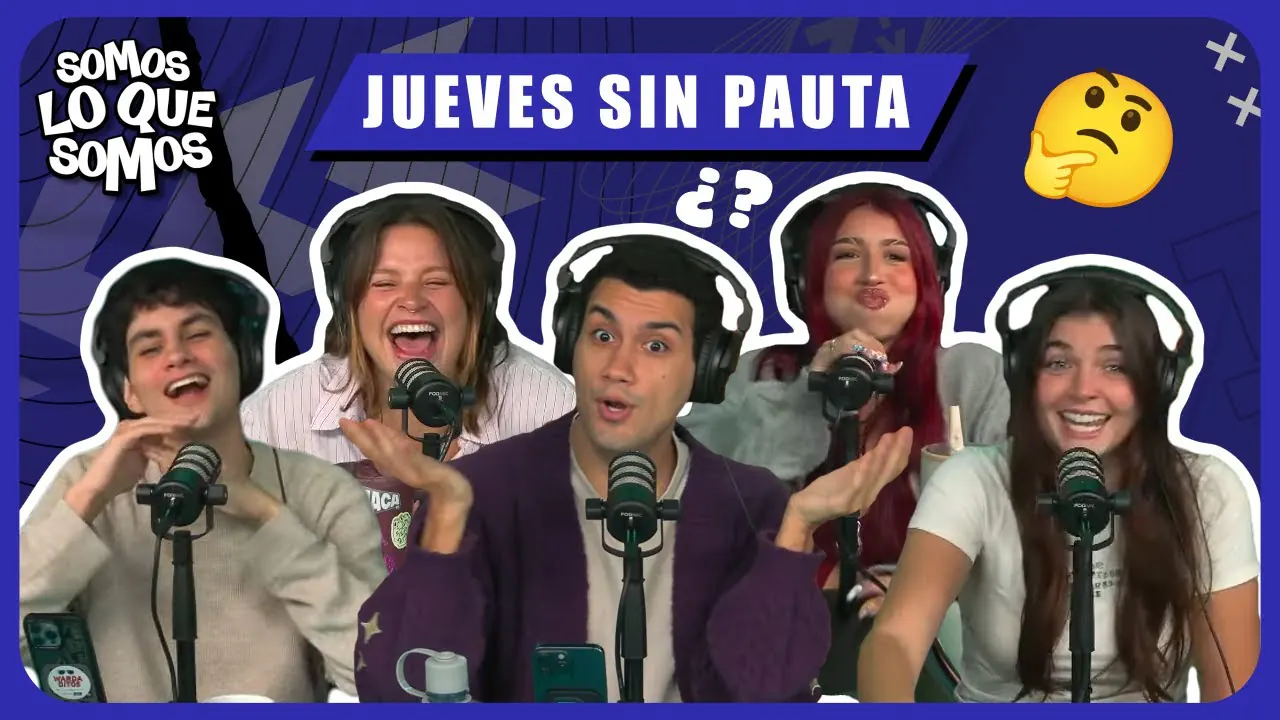 Reproducir: JUEVES SIN PAUTA - SOMOS LO QUE SOMOS