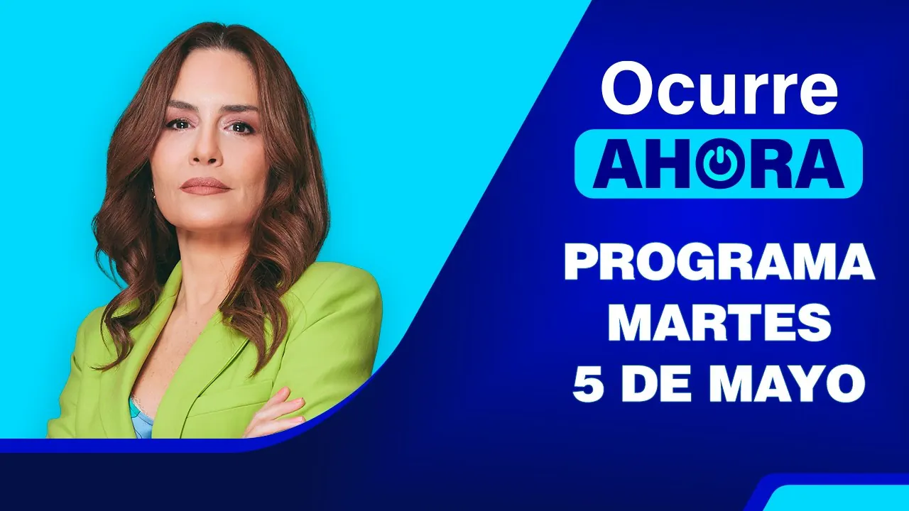 Reproducir: Ocurre Ahora 💻 EN VIVO 📲 - Martes 5 de Mayo del 2026