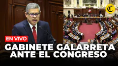 CONGRESO EN VIVO: DIPUTADOS DEBATEN TRAS PRESENTACIÓN DEL GABINETE GALARRETA | El Comercio