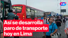 PARO DE TRANSPORTE HOY: así se desarrolla en Lima | #EnVivoLR