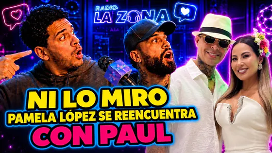 EN VIVO | “NI LO MIRO” PAMELA LÓPEZ SE REENCUENTRA CON PAUL | #ELFLOW