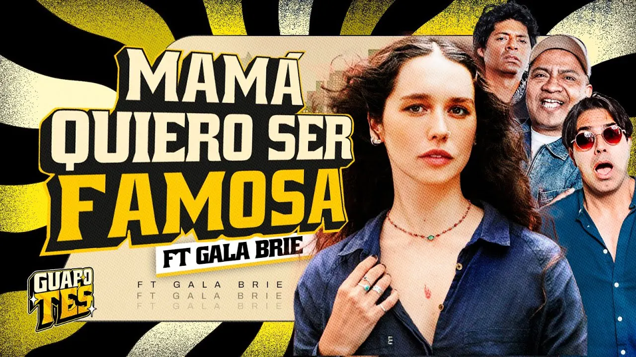 Reproducir: MAMA, QUIERO SER FAMOSO | FT. GALA BRIE | GUAPOTES 🕶️✨