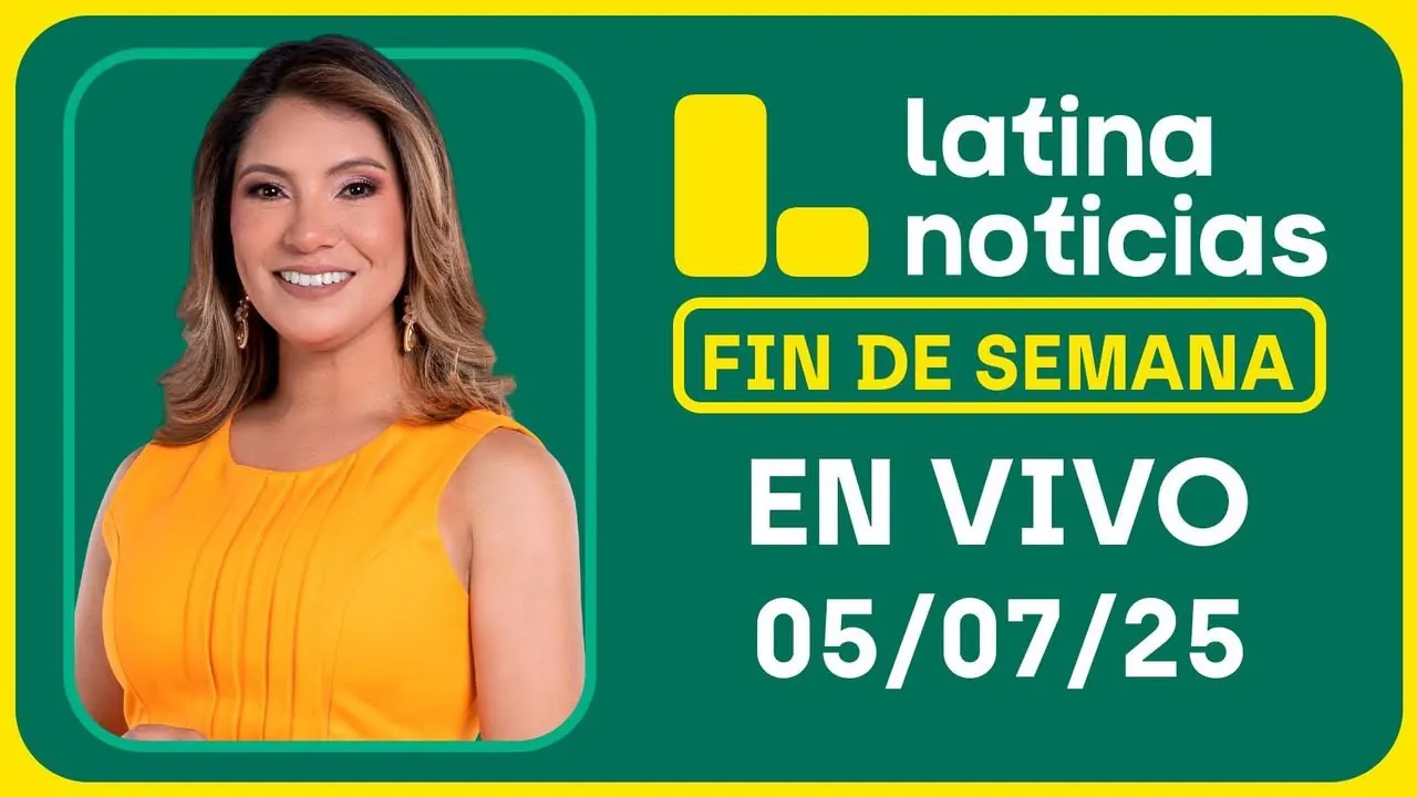 Reproducir: LATINA EDICIÓN MATINAL - SÁBADO 5 DE JULIO DEL 2025