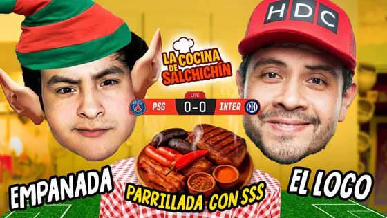 EMPANADA REGRESA A LA CASA | PSG VS INTER DE MILÁN | LA COCINA DE SALCHICHÍN