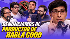DENUNCIAMOS AL PRODUCTOR DE HABLA GOOD | RESPONDEMOS A KIWI | LLENAMOS UN CANOUT | LA HORA GOOD