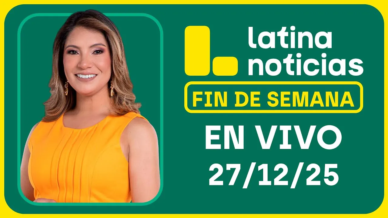 Reproducir: LATINA NOTICIAS MEDIODÍA - SÁBADO 27 DE DICIEMBRE 2025