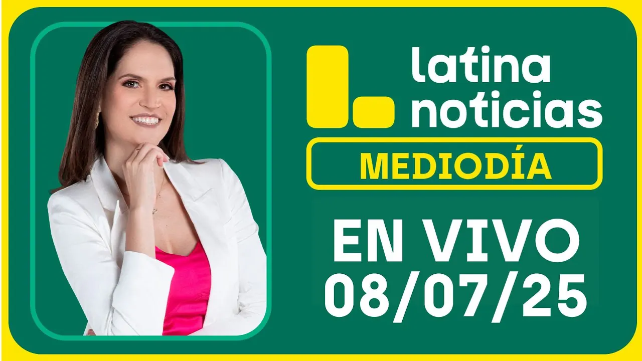 Reproducir: LATINA NOTICIAS: EDICIÓN MEDIODÍA - MARTES 8 DE JULIO DEL 2025