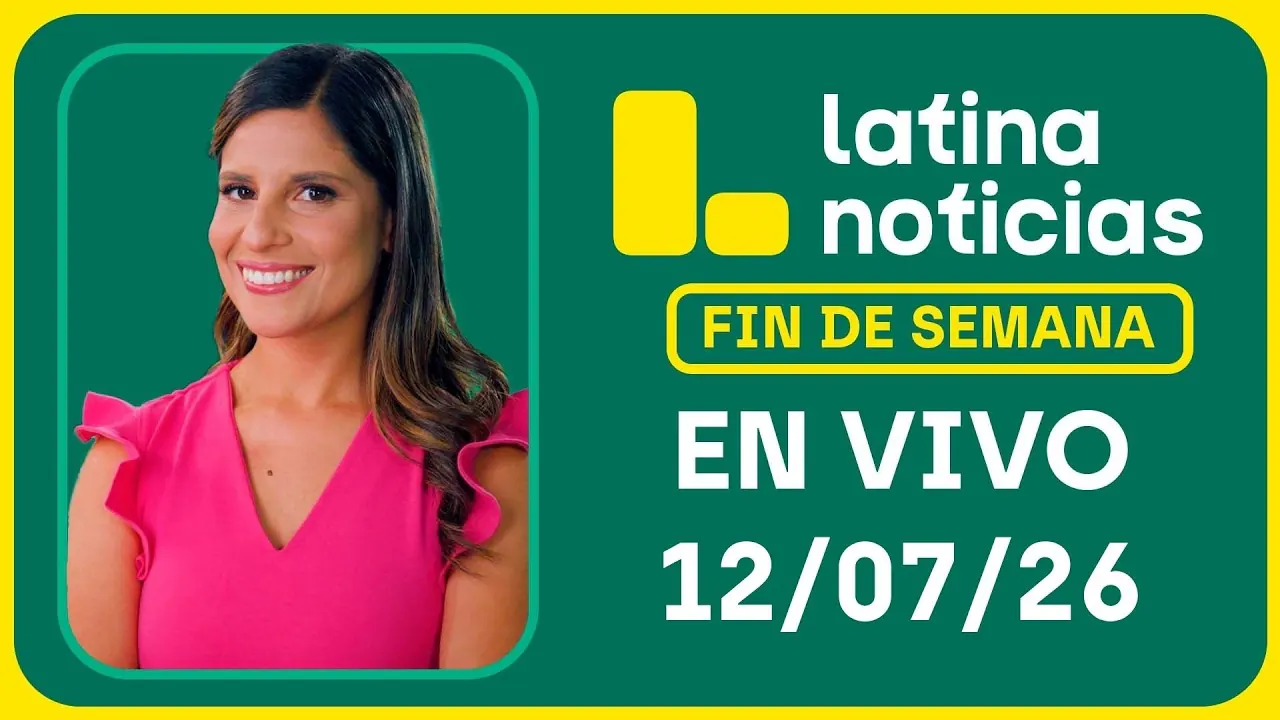 Reproducir: LATINA NOTICIAS MEDIODÍA - DOMINGO 12 DE JULIO DE 2026