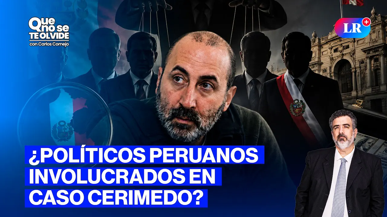 Reproducir: CASO CERIMEDO Y JULIO CHÁVEZ | QUE NO SE TE OLVIDE CON CARLOS CORNEJO