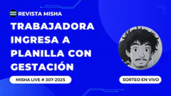 TRABAJADORA INGRESA A PLANILLA CON GESTACIÓN