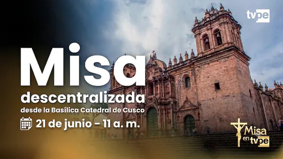Misa descentralizada: Basílica Catedral de Cusco