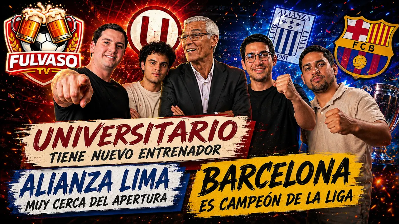 Reproducir: FULVASO - LA U TIENE NUEVO DT, ALIANZA LIMA MUY CERCA DEL APERTURA Y EL BARCELONA CAMPEONÓ LA LIGA