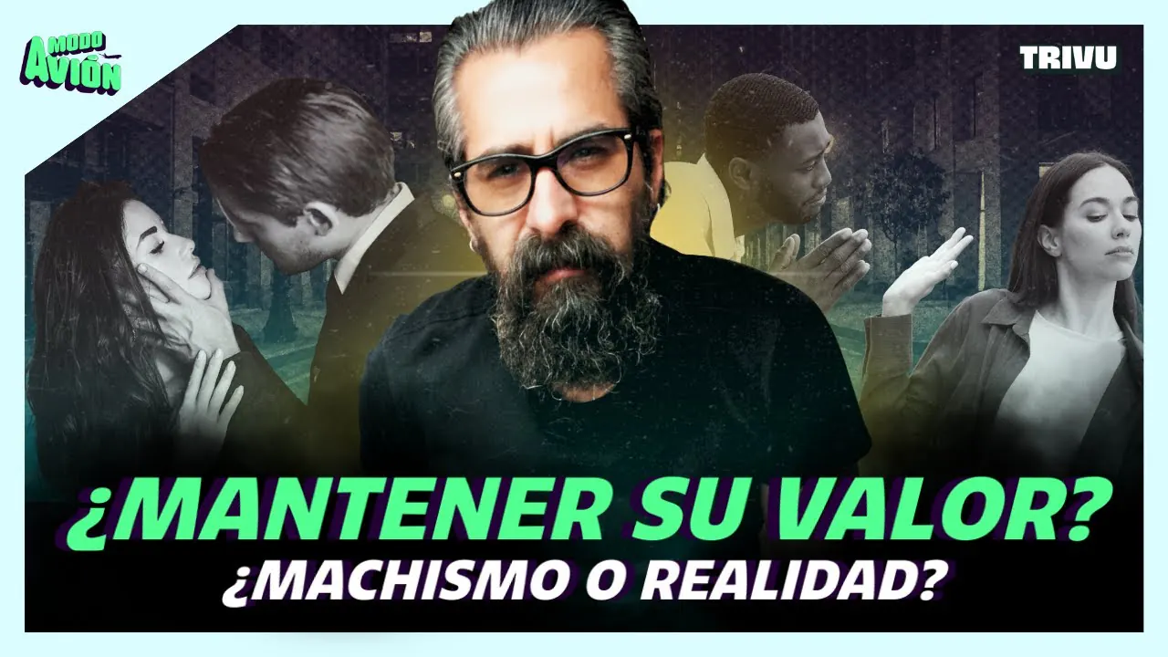 Reproducir: ¿LAS MUJERES DEBEN "MANTENER SU VALOR"? DEBATE CON JUAN FRANCISCO ESCOBAR | MODO AVIÓN✈️