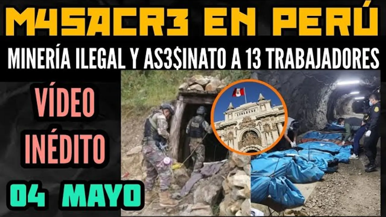 Reproducir: DE T3RROR: T0RTUR4N Y A$ES1N4N A TRABAJADORES DE MINA EN LA LIBERTAD / VÍD3OS INÉD1TOS  - 04 MAY