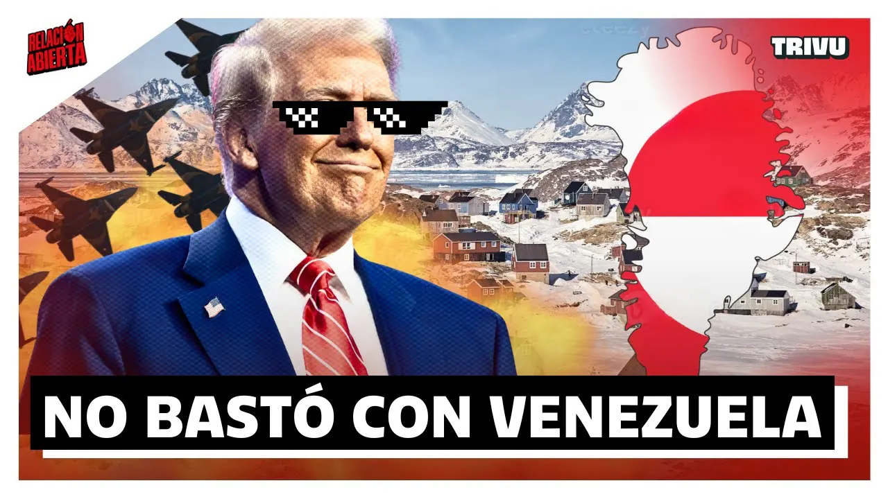 Reproducir: TRUMP, GROENLANDIA Y EL TEMOR DANÉS: ¿UNA REPETICIÓN DE VENEZUELA? | RELACIÓN ABIERTA💘