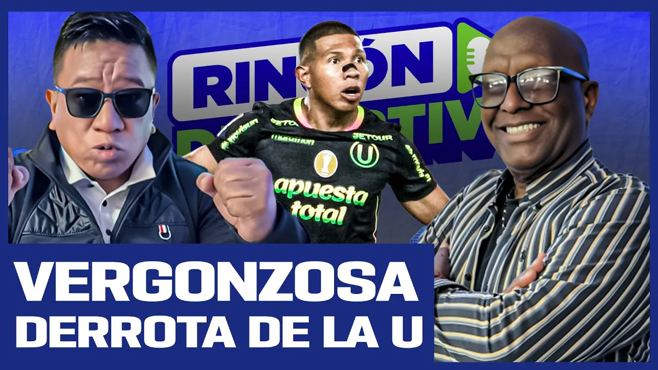 Reproducir: ¡VERGONZOSA DERROTA DE UNIVERSITARIO! | RINCON DEPORTIVO